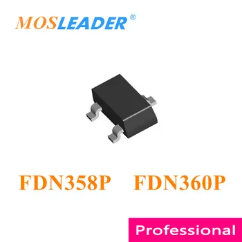 Mosleader FDN358P FDN360P SOT23 3000PCS FDN358 FDN360 20V 30V S-Kanál Vyrobené v Číne Vysokej kvality